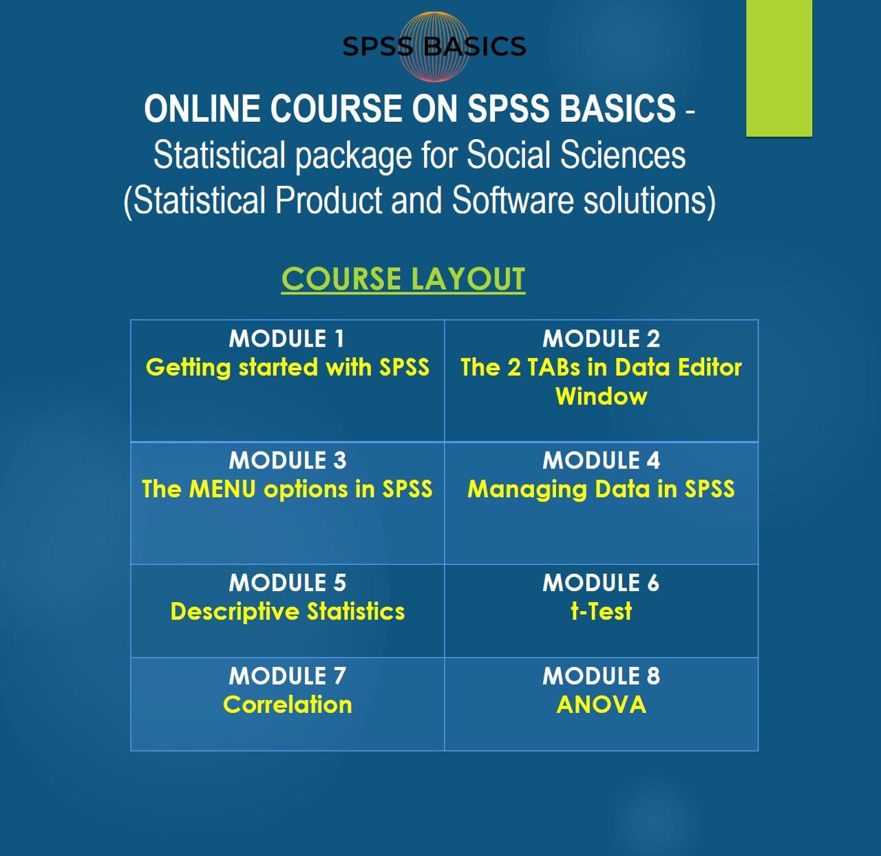Online Course on SPSS Basics Statistical package for Social Sciences (Statistical Product and Software Solutions)
