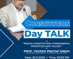 Constitution Day Talk:" Indian Constitution: Fundamental Principal and Value "